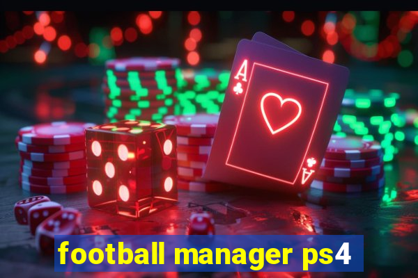 football manager ps4