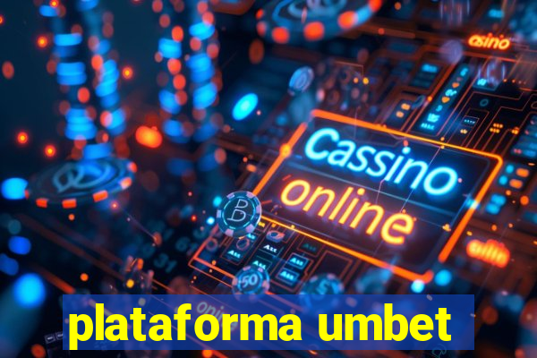 plataforma umbet