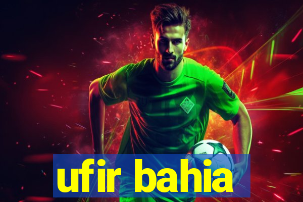 ufir bahia