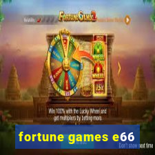 fortune games e66