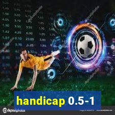 handicap 0.5-1