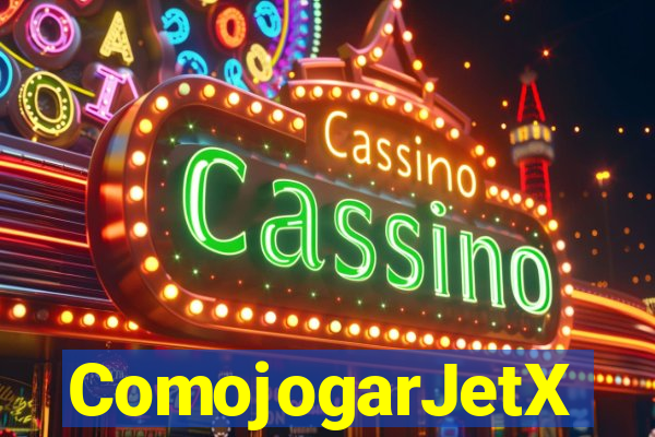 ComojogarJetX