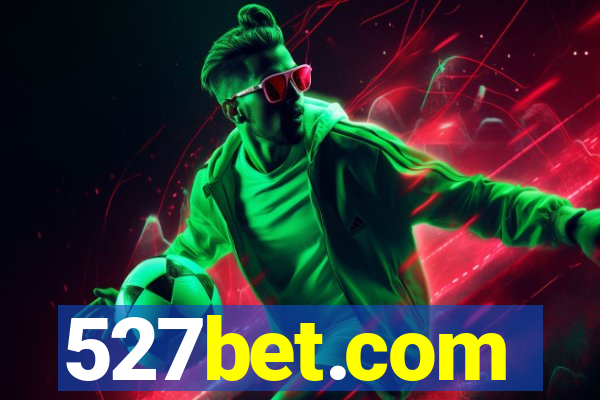 527bet.com