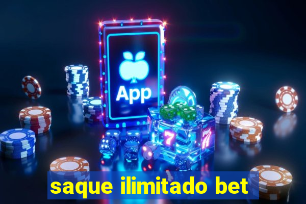 saque ilimitado bet