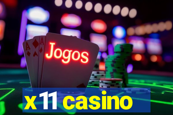 x11 casino