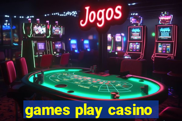 games play casino