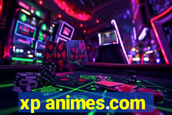xp animes.com