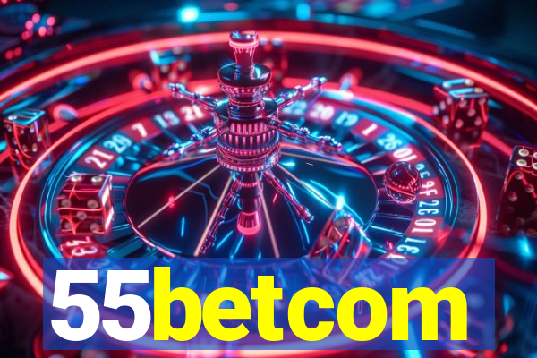 55betcom