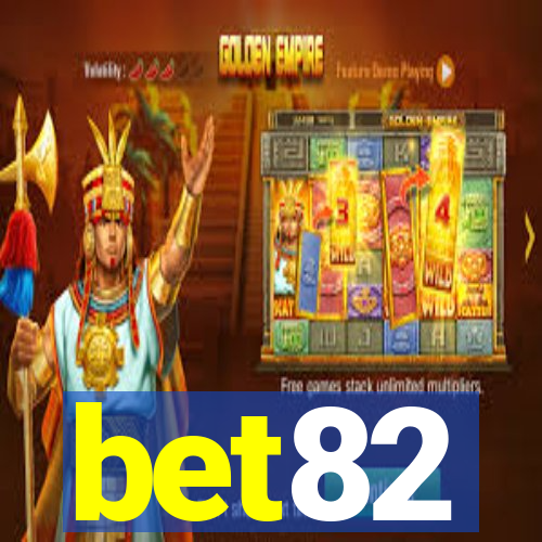 bet82