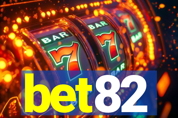 bet82