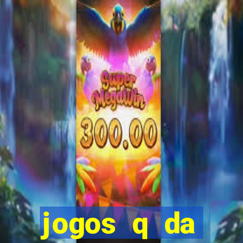 jogos q da dinheiro de verdade