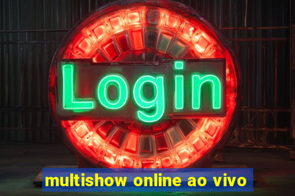 multishow online ao vivo