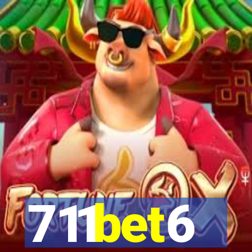 711bet6