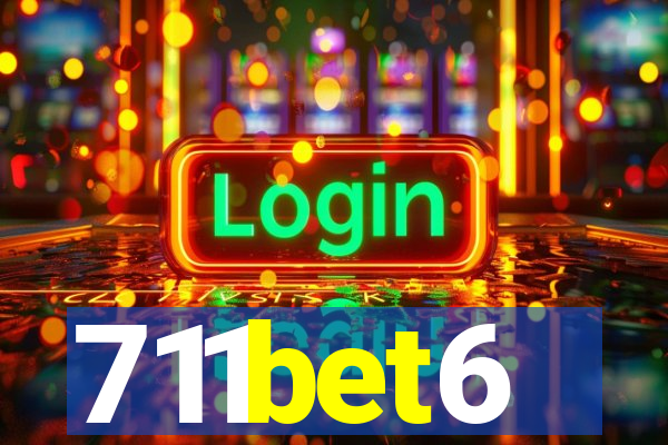 711bet6