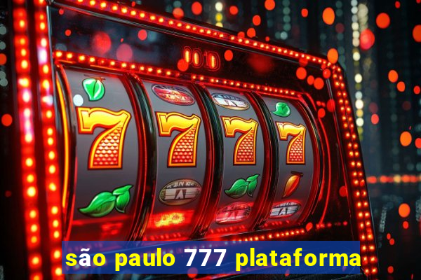 são paulo 777 plataforma