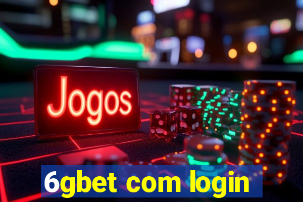 6gbet com login