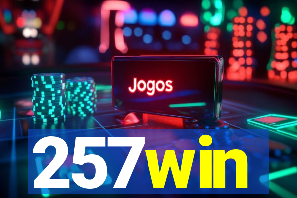 257win