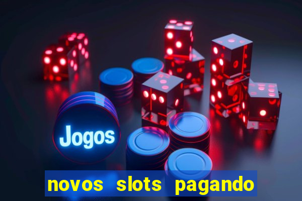 novos slots pagando no cadastro