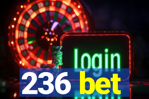 236 bet