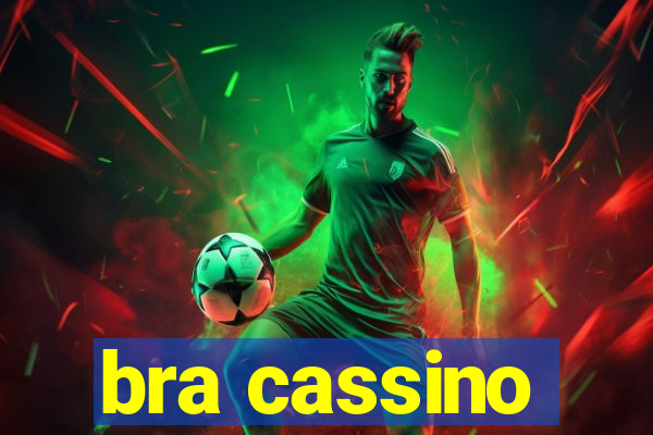 bra cassino