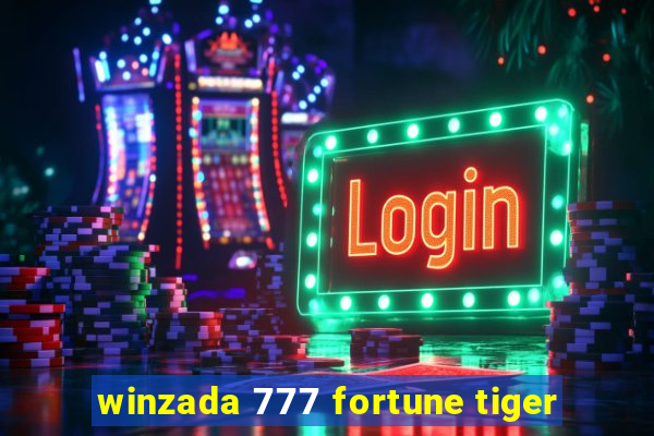 winzada 777 fortune tiger