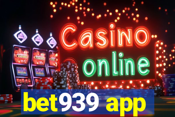 bet939 app