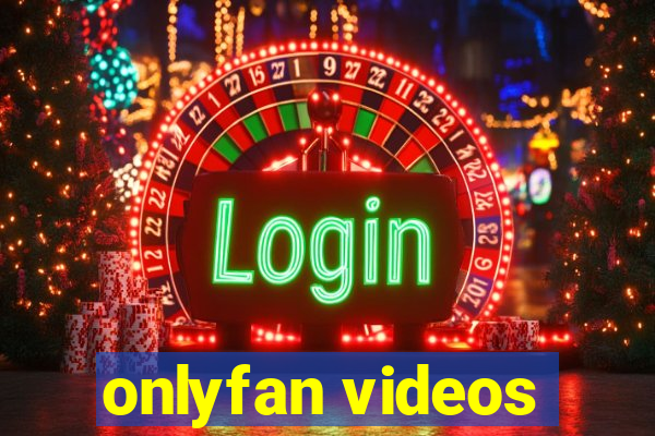 onlyfan videos