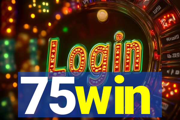 75win