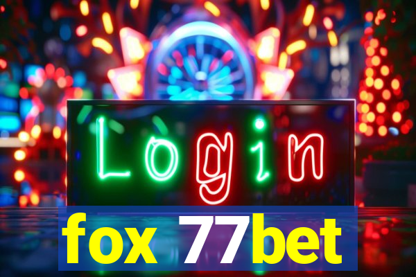 fox 77bet