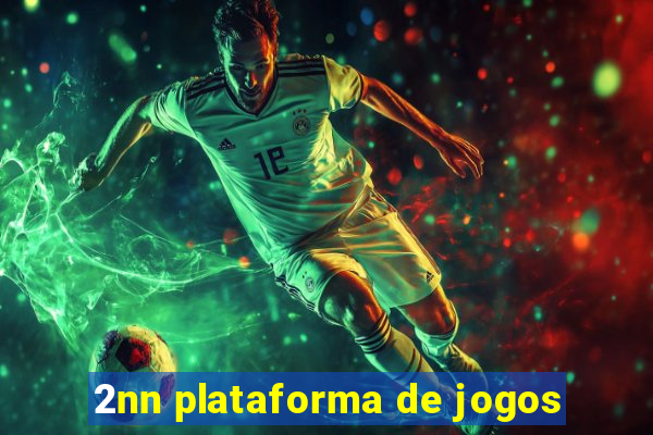 2nn plataforma de jogos