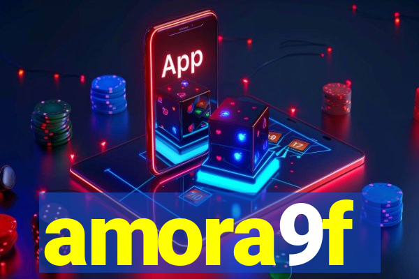 amora9f