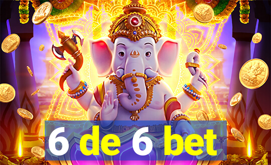 6 de 6 bet