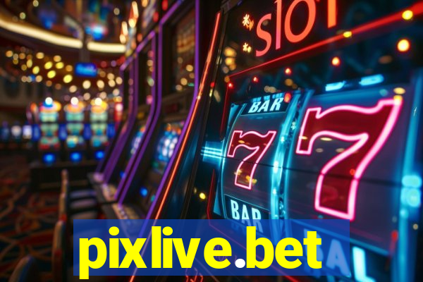 pixlive.bet