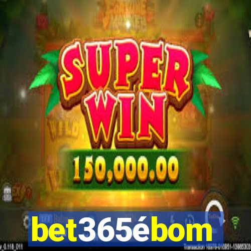 bet365ébom
