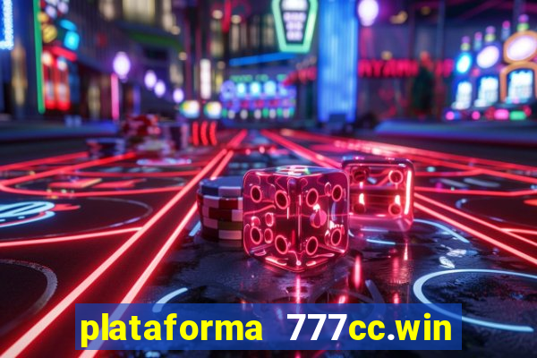 plataforma 777cc.win é confiável