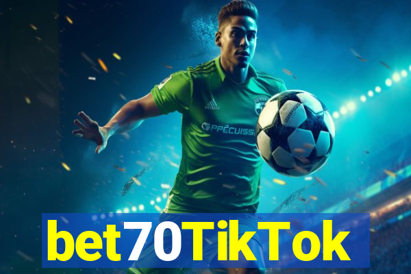 bet70TikTok
