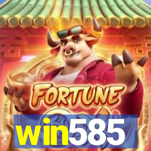 win585