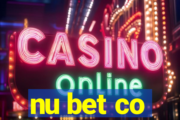 nu bet co