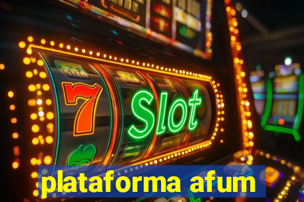 plataforma afum