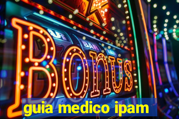 guia medico ipam