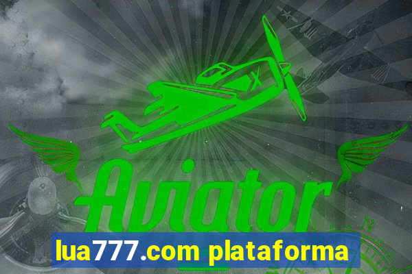 lua777.com plataforma