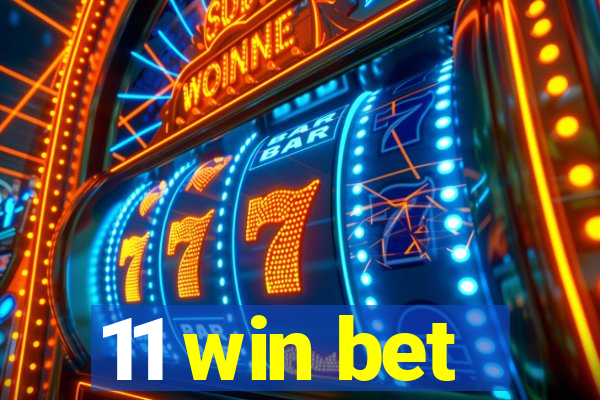 11 win bet