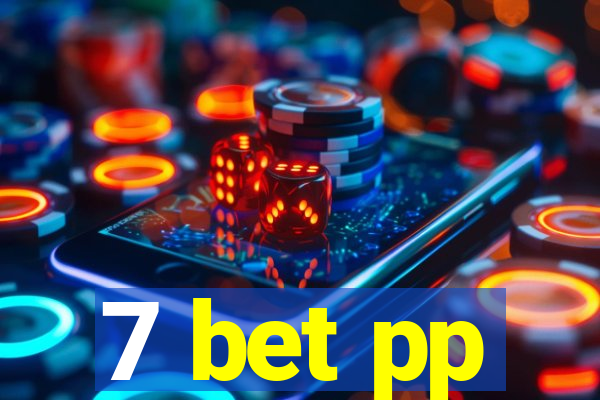 7 bet pp