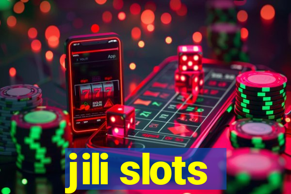 jili slots