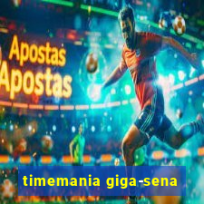 timemania giga-sena