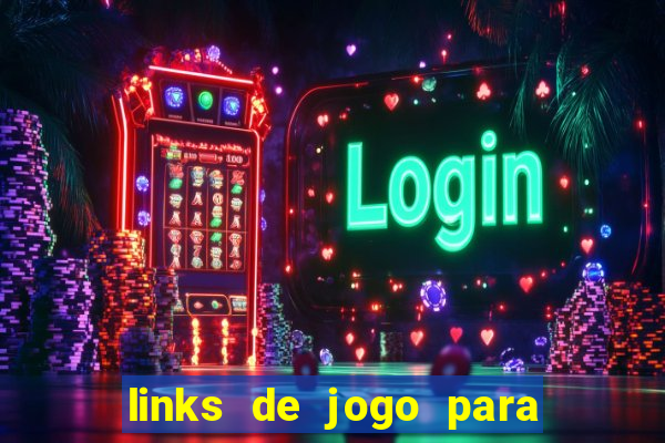 links de jogo para ganhar dinheiro