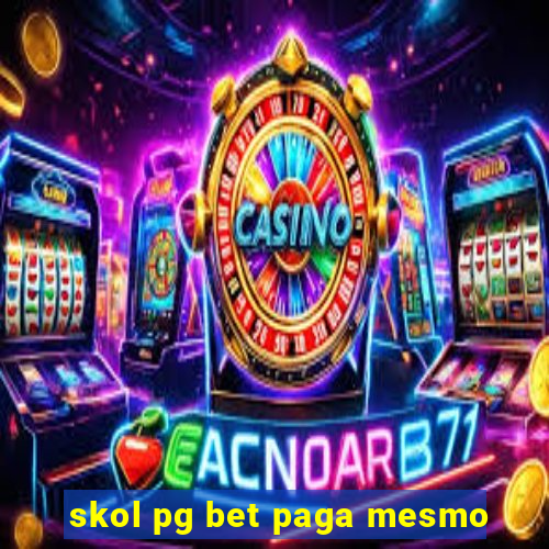 skol pg bet paga mesmo