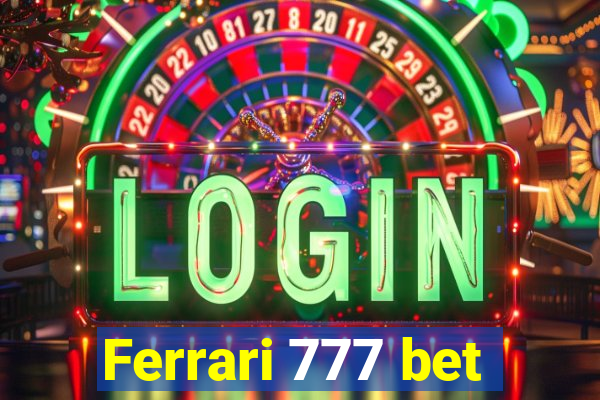 Ferrari 777 bet