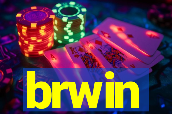 brwin