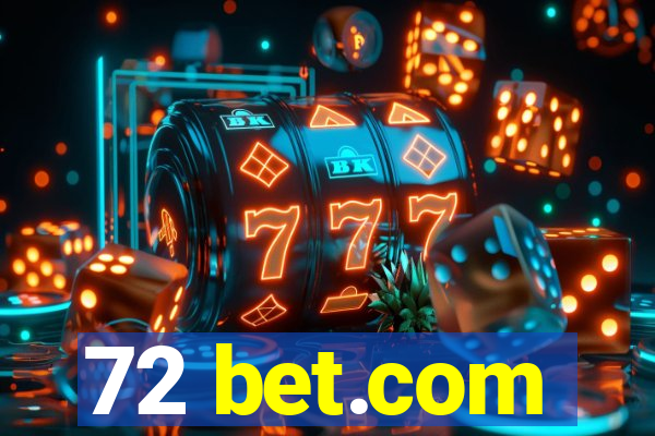 72 bet.com